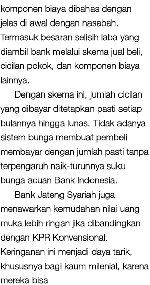 komponen biaya dibahas dengan jelas di awal dengan nasabah  Termasuk besaran selisih laba yang diambil bank melalui s   