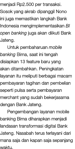menjadi Rp2 500 per transaksi  Sosok yang akrab dipanggil Nono ini juga memastikan langkah Bank Indonesia mengimpleme   