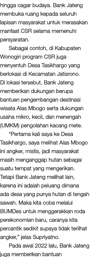 hingga cagar budaya  Bank Jateng membuka ruang kepada seluruh lapisan masyarakat untuk merasakan manfaat CSR selama m   