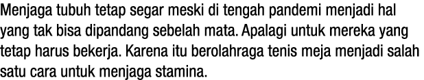 Menjaga tubuh tetap segar meski di tengah pandemi menjadi hal yang tak bisa dipandang sebelah mata  Apalagi untuk mer   