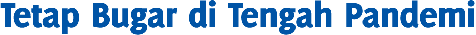 Tetap Bugar di Tengah Pandemi 