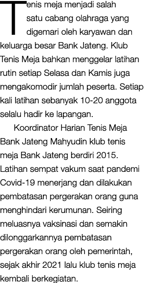 Tenis meja menjadi salah satu cabang olahraga yang digemari oleh karyawan dan keluarga besar Bank Jateng  Klub Tenis    