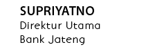 Supriyatno Direktur Utama Bank Jateng