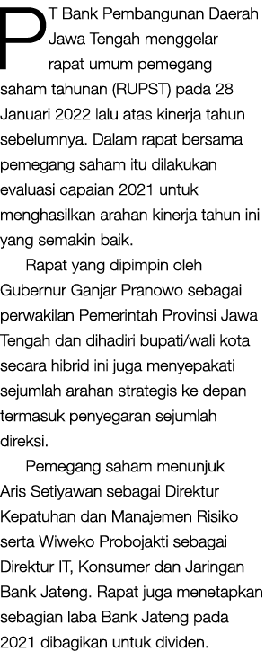 PT Bank Pembangunan Daerah Jawa Tengah menggelar rapat umum pemegang saham tahunan (RUPST) pada 28 Januari 2022 lalu    