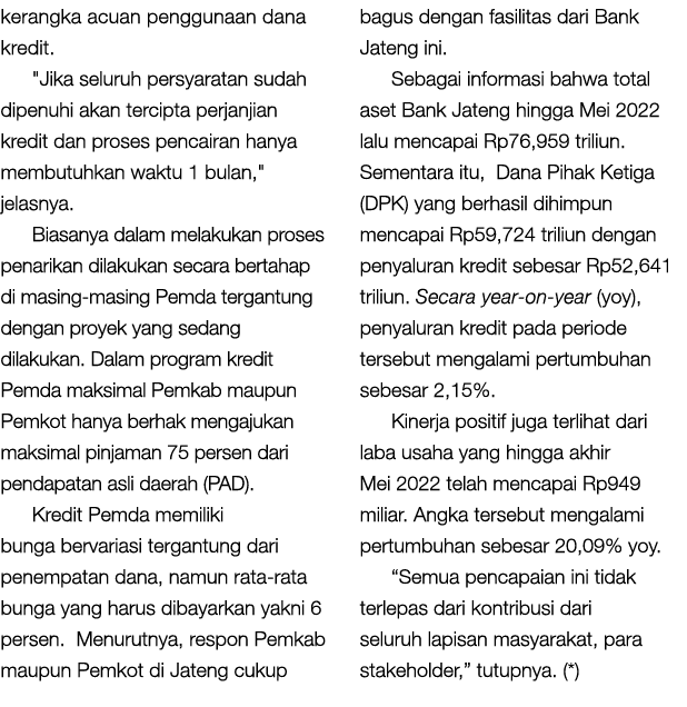 kerangka acuan penggunaan dana kredit. \“Jika seluruh persyaratan sudah dipenuhi akan tercipta perjanjian kredit dan ...