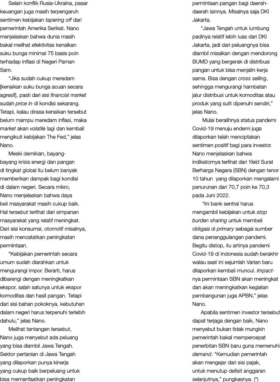 Selain konflik Rusia-Ukraina, pasar keuangan juga masih terpengaruh sentimen kebijakan tapering off dari pemerintah A...