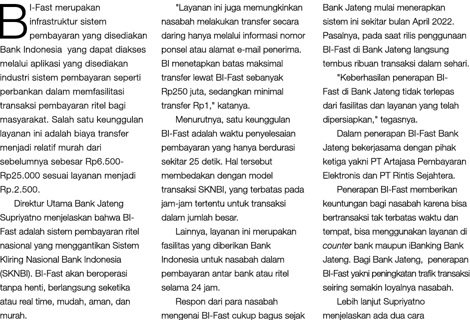 BI-Fast merupakan infrastruktur sistem pembayaran yang disediakan Bank Indonesia yang dapat diakses melalui aplikasi ...