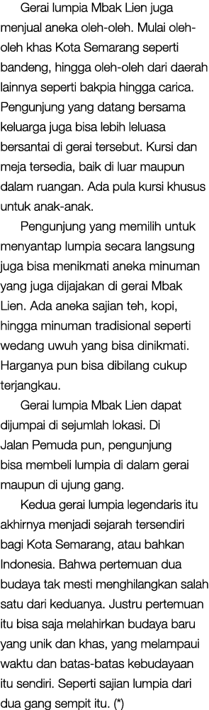 Gerai lumpia Mbak Lien juga menjual aneka oleh-oleh. Mulai oleh-oleh khas Kota Semarang seperti bandeng, hingga oleh-...