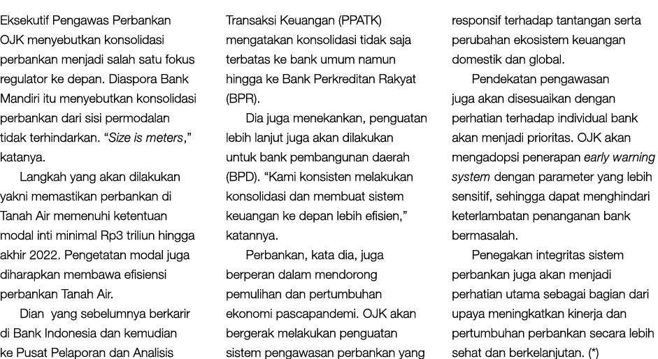 Eksekutif Pengawas Perbankan OJK menyebutkan konsolidasi perbankan menjadi salah satu fokus regulator ke depan. Diasp...