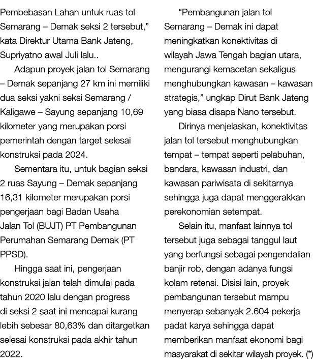 Pembebasan Lahan untuk ruas tol Semarang – Demak seksi 2 tersebut,” kata Direktur Utama Bank Jateng, Supriyatno awal ...