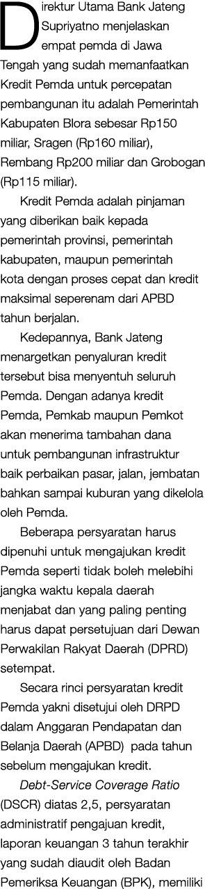 Direktur Utama Bank Jateng Supriyatno menjelaskan empat pemda di Jawa Tengah yang sudah memanfaatkan Kredit Pemda unt...