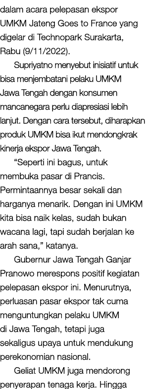 dalam acara pelepasan ekspor UMKM Jateng Goes to France yang digelar di Technopark Surakarta, Rabu (9/11/2022). Supri...