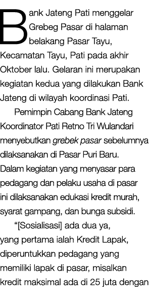Bank Jateng Pati menggelar Grebeg Pasar di halaman belakang Pasar Tayu, Kecamatan Tayu, Pati pada akhir Oktober lalu....
