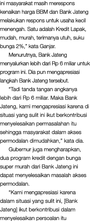 ini masyarakat masih merespons kenaikan harga BBM dan Bank Jateng melakukan respons untuk usaha kecil menengah. Satu ...
