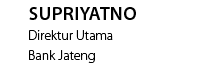 Supriyatno Direktur Utama Bank Jateng