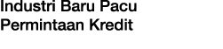Industri Baru Pacu Permintaan Kredit
