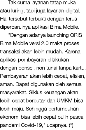 Tak cuma layanan tatap muka atau luring, tapi juga layanan digital. Hal tersebut terbukti dengan terus diperbaruinya ...