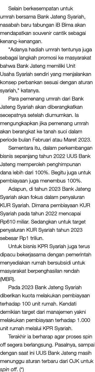 Selain berkesempatan untuk umrah bersama Bank Jateng Syariah, nasabah baru tabungan iB Bima akan mendapatkan souvenir...