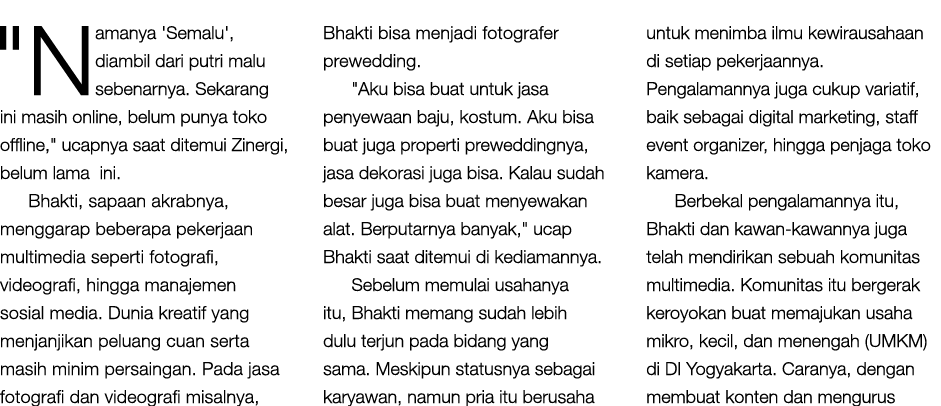 \“Namanya 'Semalu', diambil dari putri malu sebenarnya. Sekarang ini masih online, belum punya toko offline,\" ucapny...