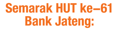 Semarak HUT ke 61 Bank Jateng: 