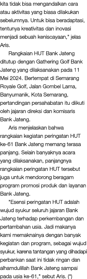 kita tidak bisa mengandalkan cara atau aktivitas yang biasa dilakukan sebelumnya. Untuk bisa beradaptasi, tentunya kr...