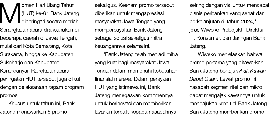 Momen Hari Ulang Tahun (HUT) ke 61 Bank Jateng diperingati secara meriah. Serangkaian acara dilaksanakan di beberapa ...