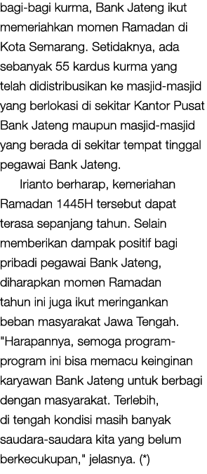 bagi bagi kurma, Bank Jateng ikut memeriahkan momen Ramadan di Kota Semarang. Setidaknya, ada sebanyak 55 kardus kurm...