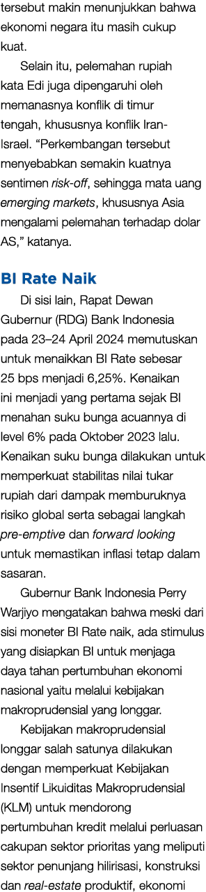 tersebut makin menunjukkan bahwa ekonomi negara itu masih cukup kuat. Selain itu, pelemahan rupiah kata Edi juga dipe...
