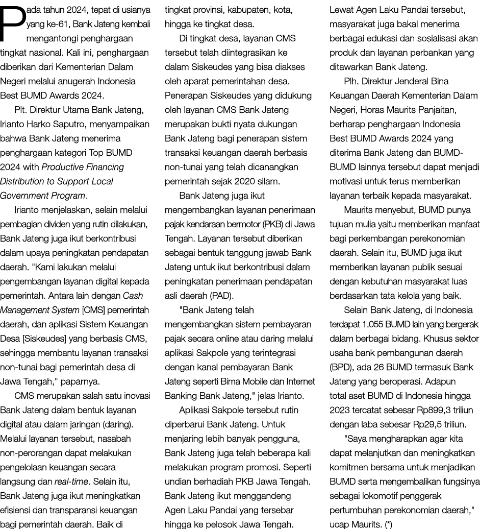 Pada tahun 2024, tepat di usianya yang ke 61, Bank Jateng kembali mengantongi penghargaan tingkat nasional. Kali ini,...
