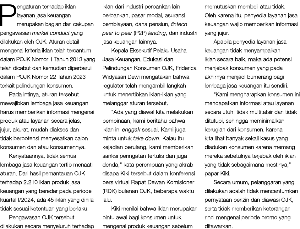 Pengaturan terhadap iklan layanan jasa keuangan merupakan bagian dari cakupan pengawasan market conduct yang dilakuka...