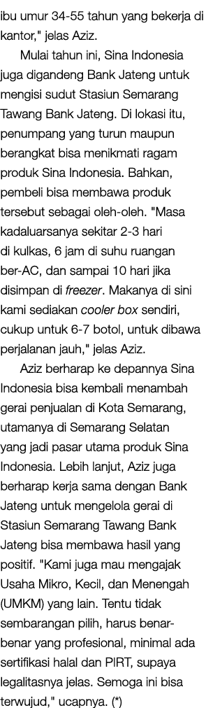 ibu umur 34 55 tahun yang bekerja di kantor,\“ jelas Aziz. Mulai tahun ini, Sina Indonesia juga digandeng Bank Jateng...