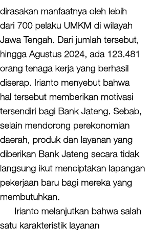 dirasakan manfaatnya oleh lebih dari 700 pelaku UMKM di wilayah Jawa Tengah. Dari jumlah tersebut, hingga Agustus 202...