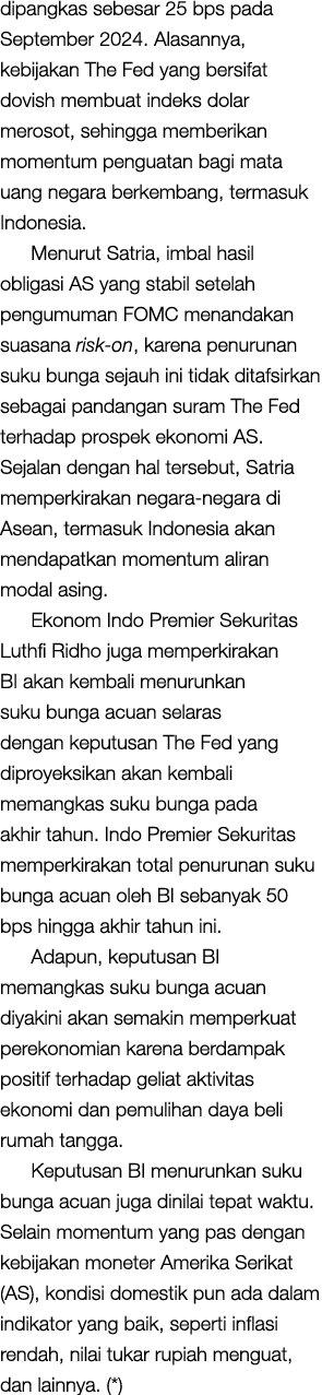 dipangkas sebesar 25 bps pada September 2024. Alasannya, kebijakan The Fed yang bersifat dovish membuat indeks dolar ...