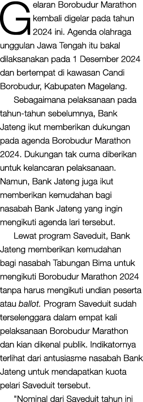 Gelaran Borobudur Marathon kembali digelar pada tahun 2024 ini. Agenda olahraga unggulan Jawa Tengah itu bakal dilaks...