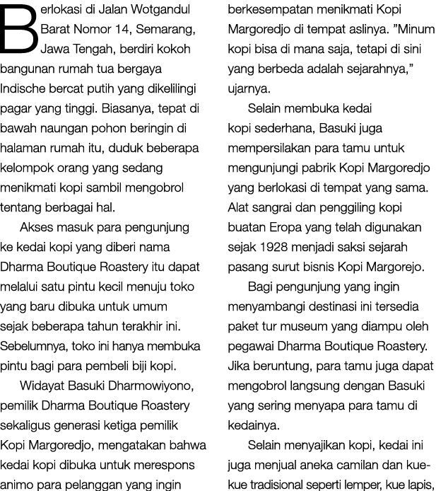 Berlokasi di Jalan Wotgandul Barat Nomor 14, Semarang, Jawa Tengah, berdiri kokoh bangunan rumah tua bergaya Indische...