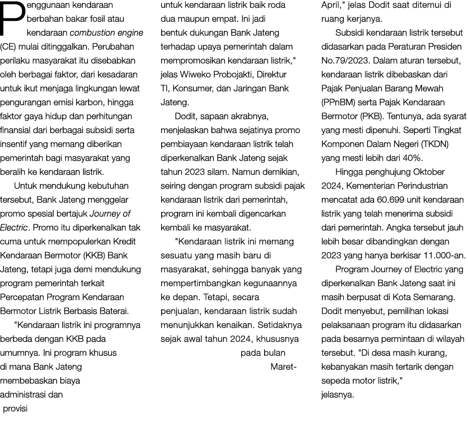 Penggunaan kendaraan berbahan bakar fosil atau kendaraan combustion engine (CE) mulai ditinggalkan. Perubahan perilak...