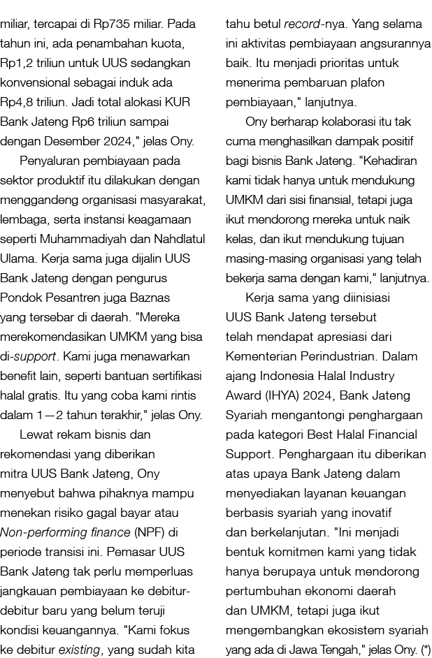 miliar, tercapai di Rp735 miliar. Pada tahun ini, ada penambahan kuota, Rp1,2 triliun untuk UUS sedangkan konvensiona...