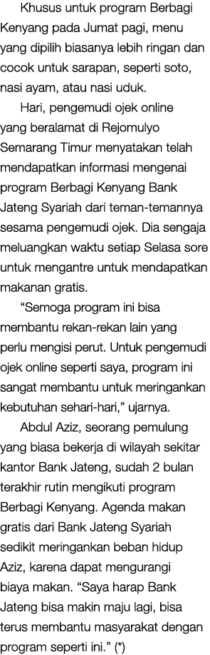 Khusus untuk program Berbagi Kenyang pada Jumat pagi, menu yang dipilih biasanya lebih ringan dan cocok untuk sarapan...