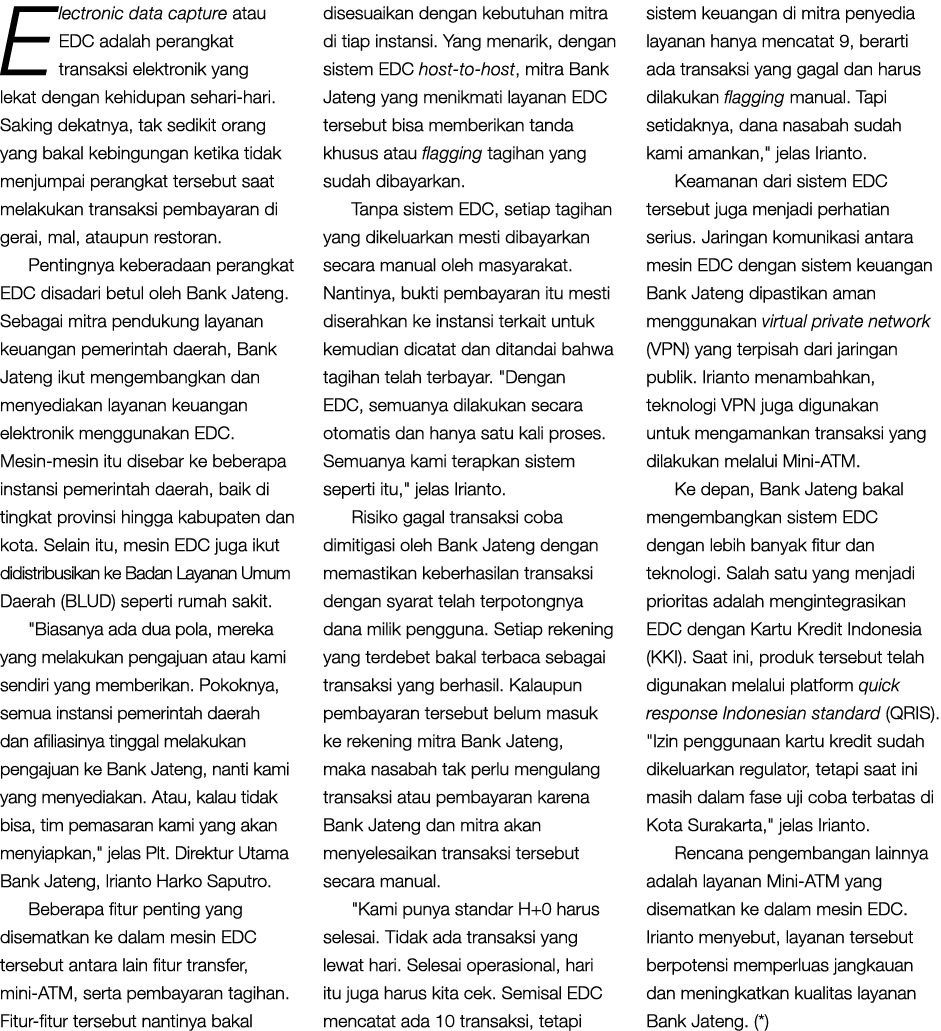 Electronic data capture atau EDC adalah perangkat transaksi elektronik yang lekat dengan kehidupan sehari hari. Sakin...