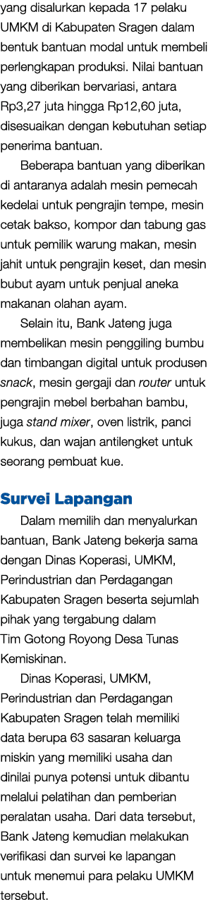 yang disalurkan kepada 17 pelaku UMKM di Kabupaten Sragen dalam bentuk bantuan modal untuk membeli perlengkapan produ...