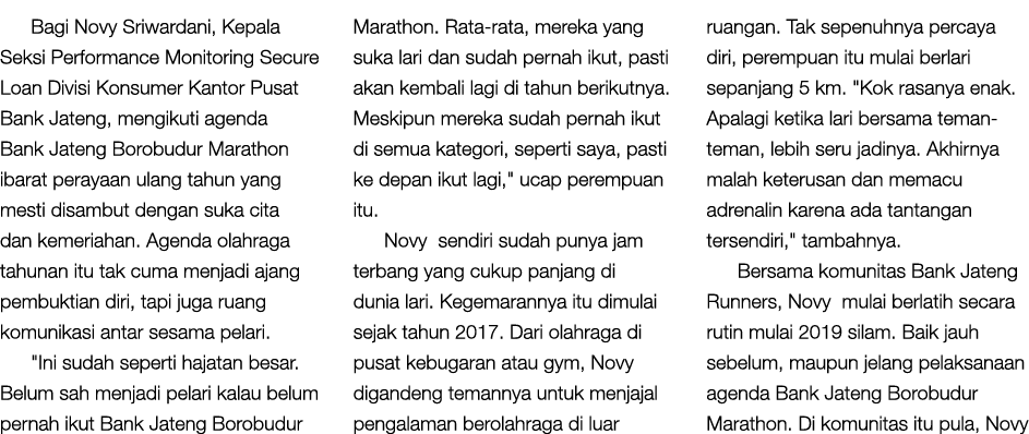 Bagi Novy Sriwardani, Kepala Seksi Performance Monitoring Secure Loan Divisi Konsumer Kantor Pusat Bank Jateng, mengi...