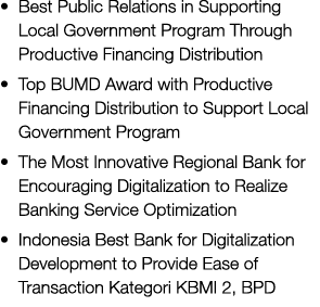 • Best Public Relations in Supporting Local Government Program Through Productive Financing Distribution • Top BUMD A...
