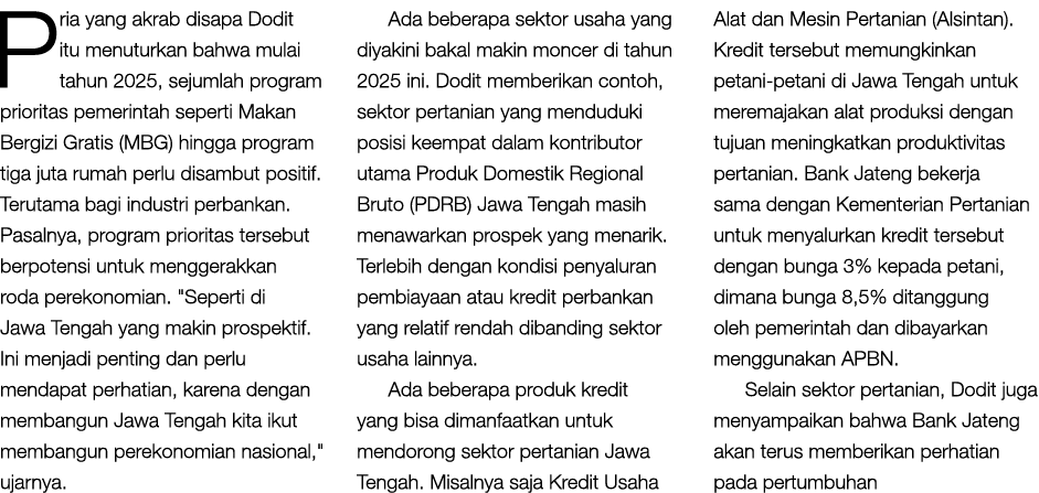 Pria yang akrab disapa Dodit itu menuturkan bahwa mulai tahun 2025, sejumlah program prioritas pemerintah seperti Mak...