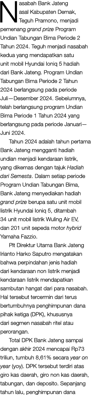 Nasabah Bank Jateng asal Kabupaten Demak, Teguh Pramono, menjadi pemenang grand prize Program Undian Tabungan Bima Pe...