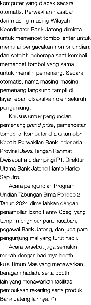 komputer yang diacak secara otomatis. Perwakilan nasabah dari masing masing Wilayah Koordinator Bank Jateng diminta u...