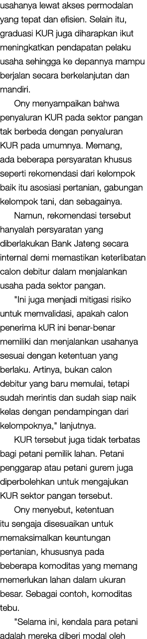 usahanya lewat akses permodalan yang tepat dan efisien. Selain itu, graduasi KUR juga diharapkan ikut meningkatkan pe...