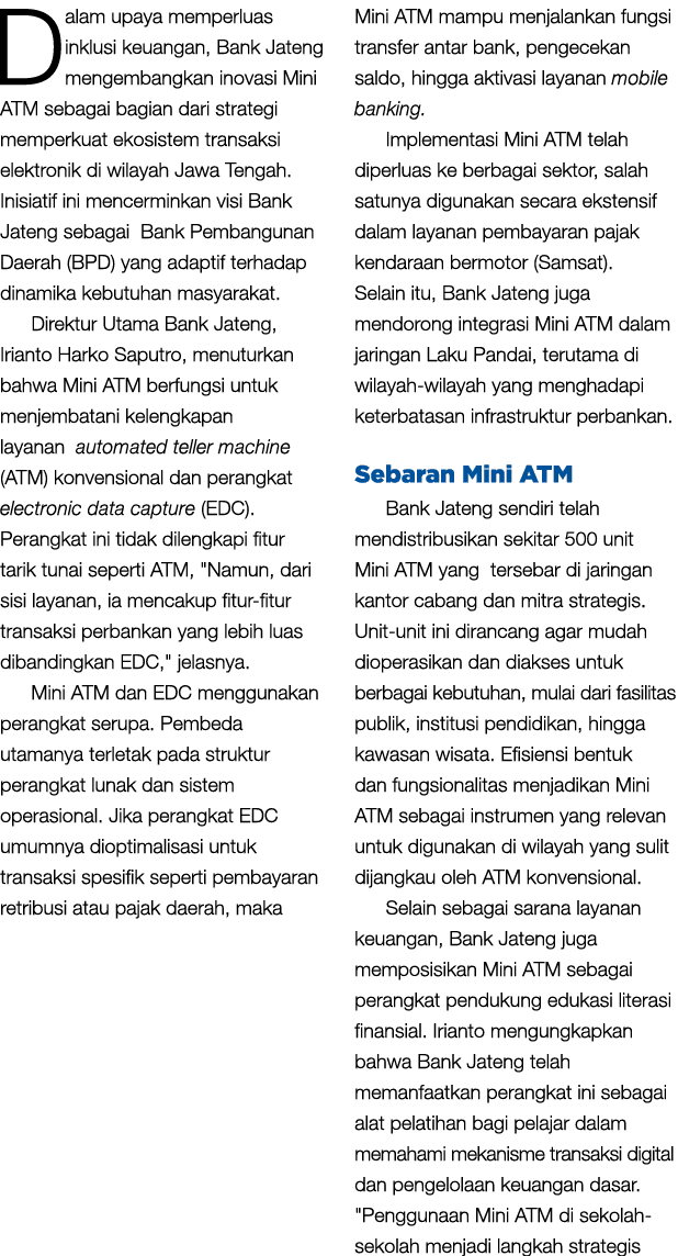 Dalam upaya memperluas inklusi keuangan, Bank Jateng mengembangkan inovasi Mini ATM sebagai bagian dari strategi memp...