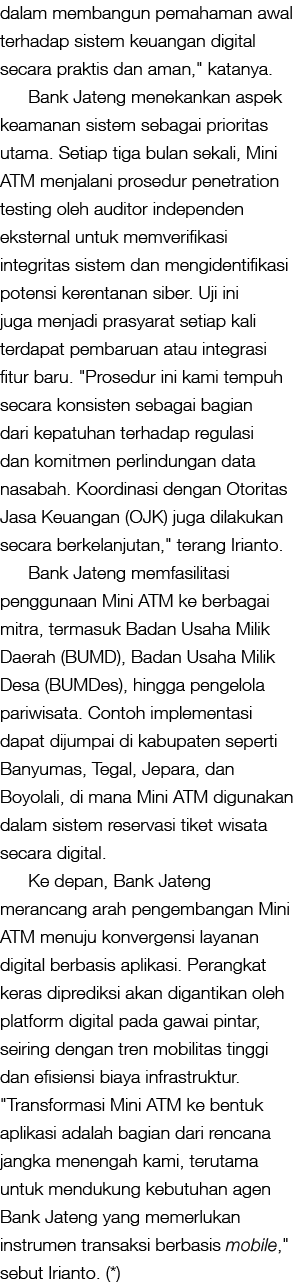 dalam membangun pemahaman awal terhadap sistem keuangan digital secara praktis dan aman,\“ katanya. Bank Jateng menek...