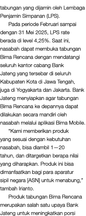 tabungan yang dijamin oleh Lembaga Penjamin Simpanan (LPS). Pada periode Februari sampai dengan 31 Mei 2025, LPS rate...
