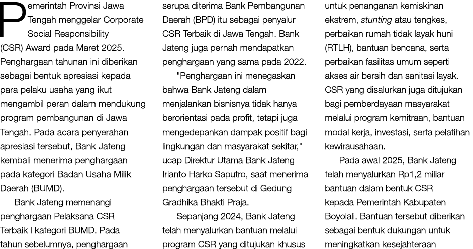 Pemerintah Provinsi Jawa Tengah menggelar Corporate Social Responsibility (CSR) Award pada Maret 2025. Penghargaan ta...